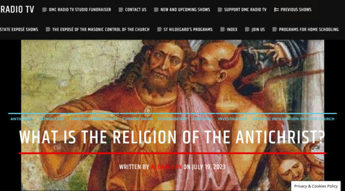 The Religion of the Antichrist: In what will it consist? According to Scripture & St. Hildegard of Bingen